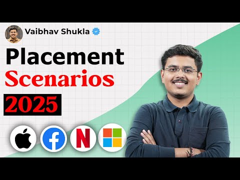 Placement Scenarios for 2025 | How will placements look like this year?