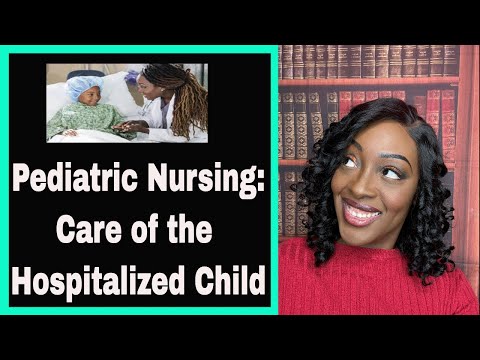 The Hospitalized Child in Nursing