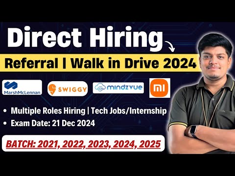 🔥Direct Hiring | Marsh McLennan, Swiggy Hiring | Referral, Walk in Drive | 2025, 2024, 2023, 2022-21