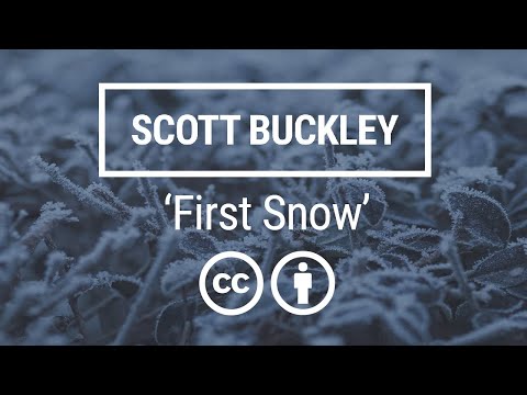 'First Snow' [Calm Christmas Neoclassical CC-BY] - Scott Buckley