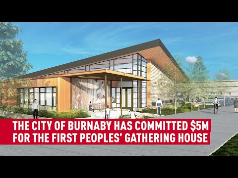 City of Burnaby commits $5M to First Peoples’ Gathering House at SFU