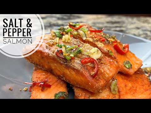 Salt and Pepper Salmon | Easy Crispy, Savory And Peppery Salmon Recipe