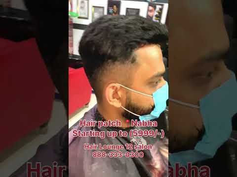 Hair Lounge 12 salon in Nabha hair patch starting up to (5999/-)