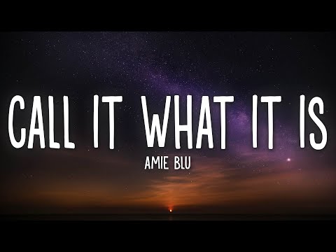 Amie Blu - call it what it is (Lyrics)