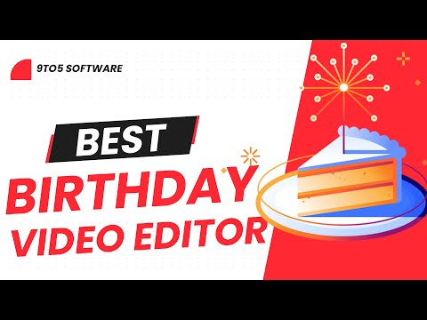 Best Video Editor for Birthdays in 2024