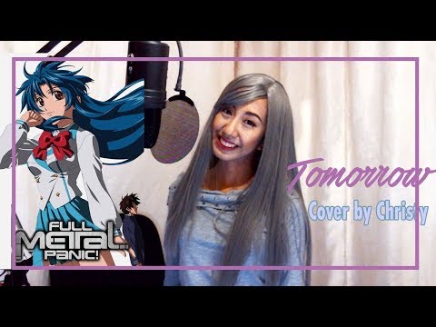 Full Metal Panic - Tomorrow - Shimokawa Mikuni- Cover by Christy