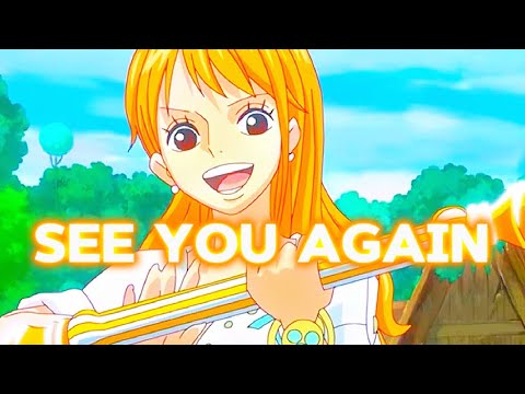 Nami Edit | See You Again |