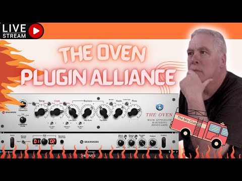 Testing THE OVEN | Plugin Alliance. LIVE STREAM