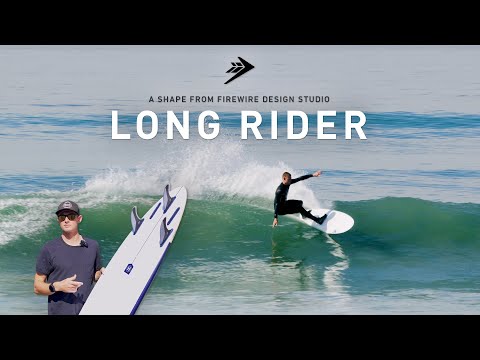 Introducing the Long Rider | Firewire Surfboards