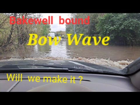 Bakewell Market, roads flooded Storm damage everywhere we've got a Bow Wave ! Will we make it??