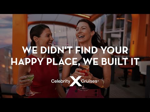 CELEBRITY XCEL: WE DIDN'T FIND YOUR HAPPY PLACE, WE BUILT IT