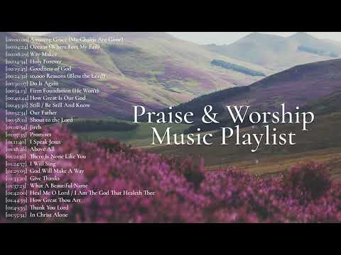 Amazing Grace How Sweet The Sound! Praise and Worship Playlist 2024