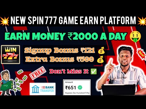 🔴 NEW SPIN 777 MONEY EARN PLATFORM 🤑 | Tamil | Bonus Earning App 🔥| Earn Money ₹1000 A Day Online