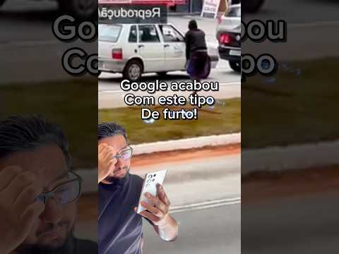 Novo recurso anti roubo e furto do Google é top