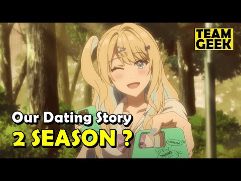 SEASON 2 of Our Dating Story - What Happened ?