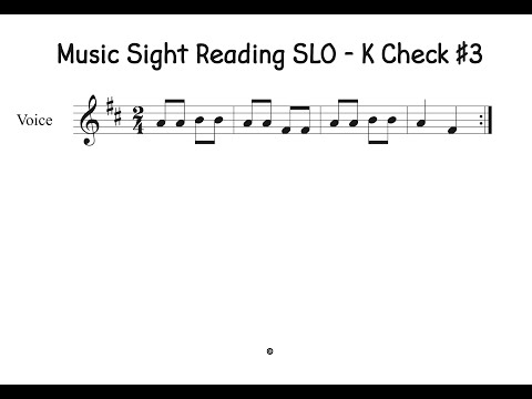 Music Sight Reading SLO   K Check #3