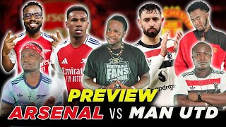 ARSENAL VS MANCHESTER UNITED - FA CUP PREVIEW (FT. Tox, Godfrey, Henry, Kurotams & Psalm)- EPL 24-25