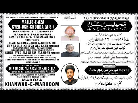 LIVE | MAJLIS E AZA BASILSILA BARSI | NAWAB SYED ALI ABBAS ALAMDAR MARHOOM | @AZA KHANA E ZEHRA.