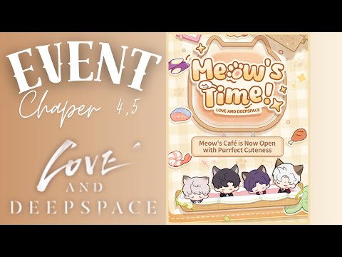 🐈‍⬛Love and Deepspace EVENT "Meow's Time!" [Chapter 4,5: Sylus, Rafael, Zayne, Xavier] JP Dub🐈‍⬛