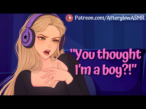 Your Online Gaming Friend IS A GIRL?! (Playful) (Hearing My Voice For the First Time) (Flirting)