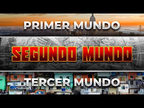 ¿Qué le pasó al SEGUNDO MUNDO? | Países TERCERMUNDISTAS