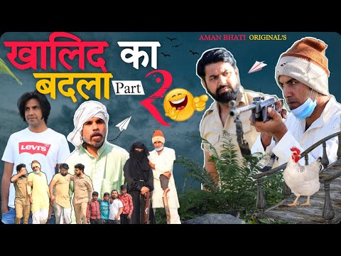 Khalid Ka Badla Part - 2 | Aman Bhati