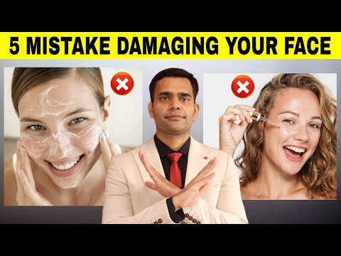 5 Skin Damaging Mistakes That Make Your Skin Worse