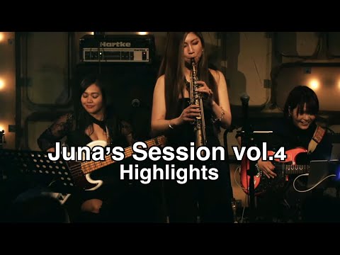 Juna’s Session vol.4 highlights