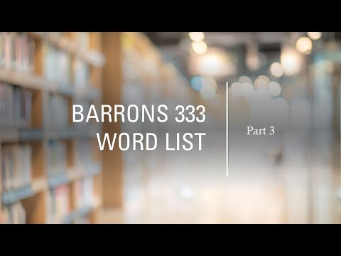 BARRONS 333 High Frequency Word List for the GRE: Part 3 - Next 111 Words