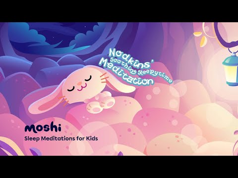 Guided Meditation for Sleep – Nodkins' Soothing Sleepytime Meditation | Moshi Kids