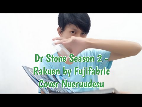 Dr. Stone Season 2 Opening 3 - Rakuen by Fujifabric Cover by Nueruudesu