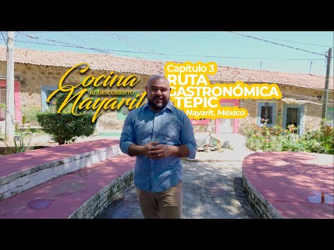 Cocina al Descubierto Nayarit. Temporada 2 Capítulo 3. Ruta Gastronómica Tepic.