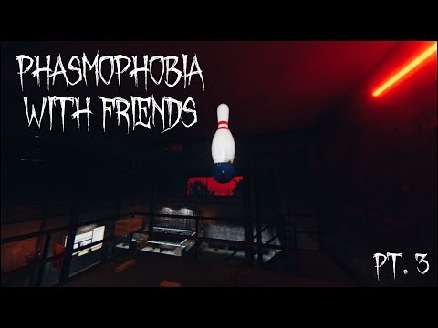 Phasmophobia With Friends - Dancing in the Dark