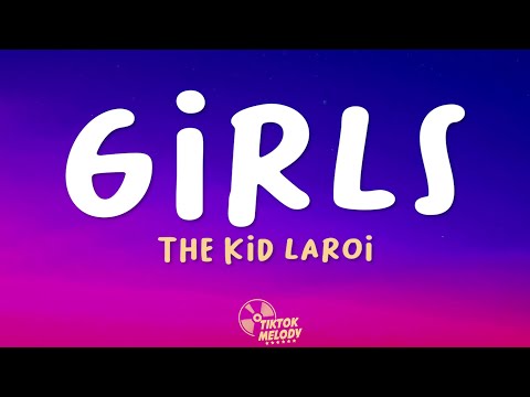 The KID LAROI - GIRLS (Lyrics)