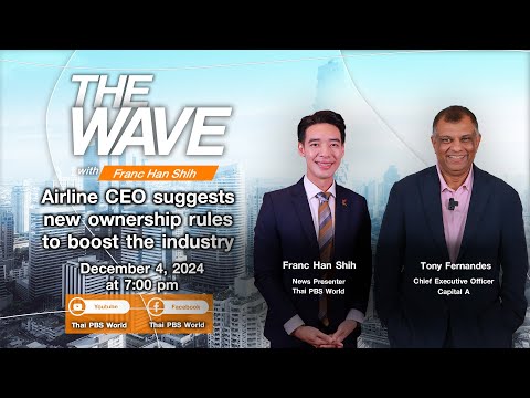 The Wave :  Airline CEO suggests new ownership rules to boost the industry