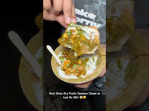 Desi Ghee Dry fruits Samosa Chaat at Just Rs 30/-😱😵|| Indian Street Food