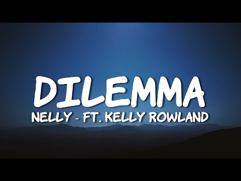 Nelly - Dilemma (Lyrics) ft. Kelly Rowland