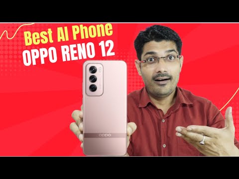 OPPO Reno 12: AI Phone For Everyone ?