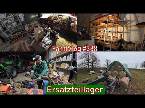 Farmvlog #338: neues Ersatzteillager