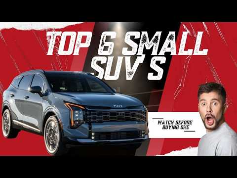 6 Best Small SUVs to Buy in 2025: A Complete Breakdown