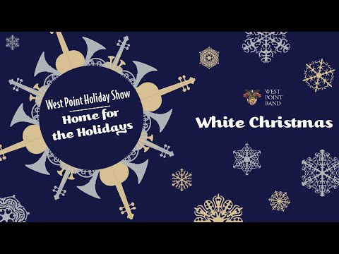 "White Christmas" | West Point Band's Home for the Holidays