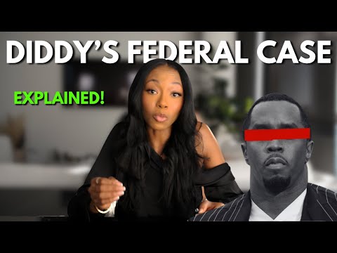 Diddy's Federal Case Revealed.