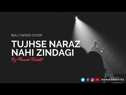 Tujhse Naraz Nahi Zindagi | Cover | Ronak Bhatt | Best of 2021