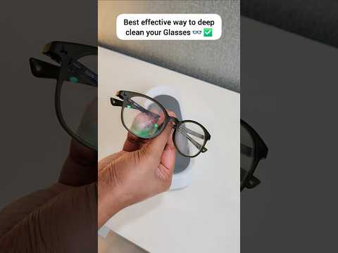 How To Clean Your Eye-glasses Effectively 👓 ✅️ #howto #hacks #dailyhacks #eyeglasses #shortsvideo