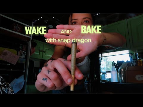 WAKE & BAKE w/ snapdragon