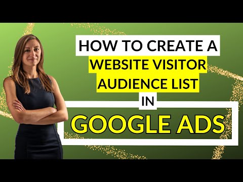 How To Create A Website Visitor Audience List In Google Ads