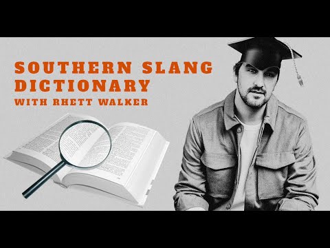 Rhett Walker - Southern Slang Dictionary - Until the Cows Come Home