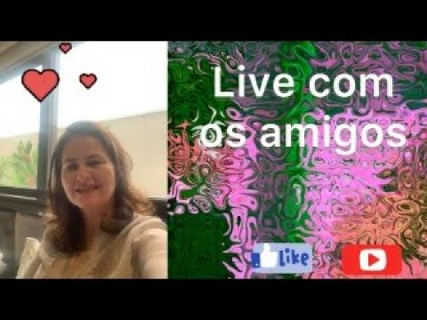 LIVE COM OS AMIGOS - DIVULGANDO SEU CANAL.