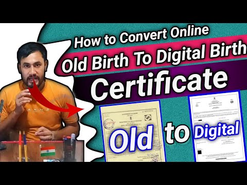 How to Convert Old Birth certificate To Digital Birth certificate/How to Apply New Birth certificate