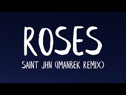 SAINt JHN - ROSES [Imanbek Remix] (Lyrics)